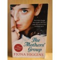 The Mothers` Group by Fiona Higgins (Paperback)