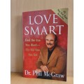 Love Smart : Dr Phil McGraw (Paperback)