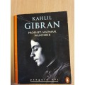 Kahlil Gibran - Prophet, Madman, Wanderer (Paperback)
