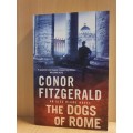 The Dogs of Rome : Conor Fitzgerald (Paperback)