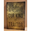 Our Kind of Traitor : John le Carre (Paperback)