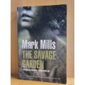 The Savage Garden: Mark Mills (Paperback)