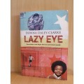 Lazy Eye L Donna Daley-Clarke (Paperback)