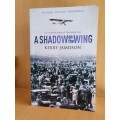 A Shadow on the Wing: Kerry Jamieson (Paperback)