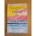 The Best Thing in Life is a Friend - A Blue Mountain Arts Collection : Gary Morris (Paperback)