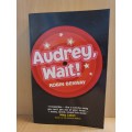 Audrey Wait: Robin Benway (Paperback)