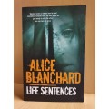 Life Sentences: Alice Blanchard (Paperback)