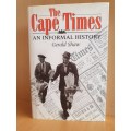 The Cape Times: An Informal History: Gerald Shaw (Hardcover)