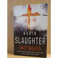 Faithless: Karin Slaughter (Paperback)