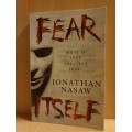 Fear Itself: Jonathan Nasaw (Paperback)