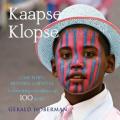Kaapse Klopse - Cape Town Minstrel Carnival - Gerald Hoberman (Hardcover)