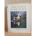 Cape Dutch Homesteads - David and John Kench - Hardcover