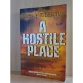 A Hostile Place : John Fullerton (Paperback)