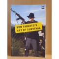 Ben Trovato`s Art of Survival (Paperback)