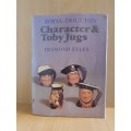 Royal Doulton Character & Toby Jugs : Desmond Eyles (Hardcover)