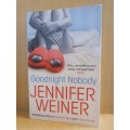 Goodnight Nobody : Jennifer Weiner (Paperback)