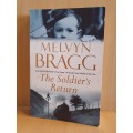The Soldier`s Return: Melvyn Bragg (Paperback)