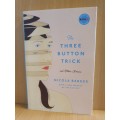 The Three Button Trick and Other Stories: Nicola Barker (Paperback)
