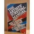 The Artists` Survival Manual - Complete Guide to Marketing Your Work: Toby Judith Klayman