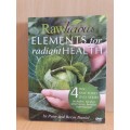 Rawlicious - Elements for radiant Health by Peter and Beryn Daniel (4 Disks)