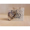 Feel Better Soon Rubber Stamp (7cm x 6cm)
