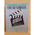 The International Dictionary of Films and FIlmmakers  - Actresses: Edited by James Vinson
