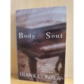 Body and Soul : Frank Conroy (Paperback)