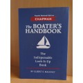 The Boater`s Handbook - The Indispensable Look-It-Up Book : Elbert S. Maloney