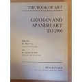 The Book of Art - German and Spanish Art to 1900 - Hardcover