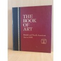 The Book of Art - British and North American Art to 1900 - Hardcover