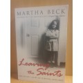 Leaving the Saints by Martha Beck (Paperback)