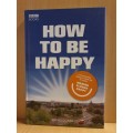 BBC - How to be Happy : Liz Hoggard (Hardcover)