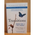 Transitions - Making sense of life`s changes: William Bridges, Ph.D (Paperback)