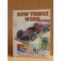 How Things Work - by Steve Parker (Paperback)
