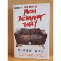 BBC One - The Best of Men Behaving Badly - Simon Nye (Hardcover)