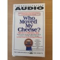 Who Moved My Cheese? - Spencer Johnson - Cassette