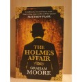 The Holmes Affair: Graham Moore (Paperback)