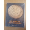 The World`s Last Mysteries - Readers Digest (Hardcover)