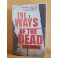 The Ways of the Dead: Neely Tucker (Hardcover)