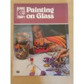 Hobby Craft - Painting on Glass (Paperback) Didier Carpenter, Joel Bachelet