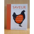 Saveur: The New Classics Cookbook: 1,000 Recipes + Expert Advice, Tips, and Tales