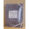 The Witch`s Journal - Charms, Spells, Potions and Enchantments: Selene Silverwind (Hardcover)