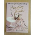 The Art of Cake Decorating - Finishing Touches : Pat Ashby and Tombi Peck (Hardcover)