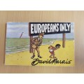 Europeans Only : David Marais (Paperback)