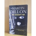 The Serpent`s Tail: Martin Dillon (Paperback)