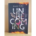Unbecoming: Joanne Fedler (Paperback)