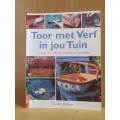 Toor met Verf in jour Tuin : Susan Cohen