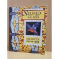 Stained Glass - Projects for the Home (Paperback)