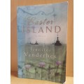 Easter Island: Jennifer Vanderbes (Paperback)