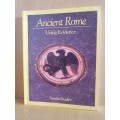 Ancient Rome - Using Evidence: Pamela Bradley (Paperback)